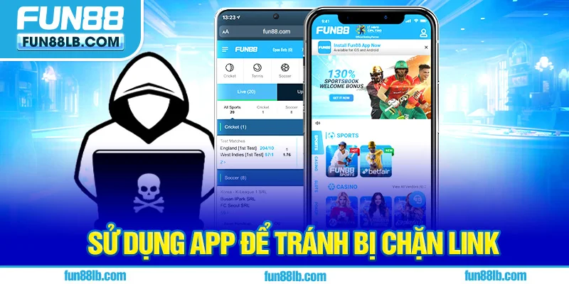 Sử dụng app để tránh bị chặn link